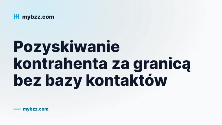 Pozyskiwanie kontrahenta za granicą bez bazy kontaktów