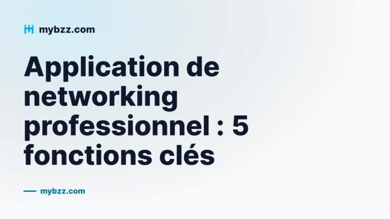 Application de networking professionnel : 5 fonctions clés