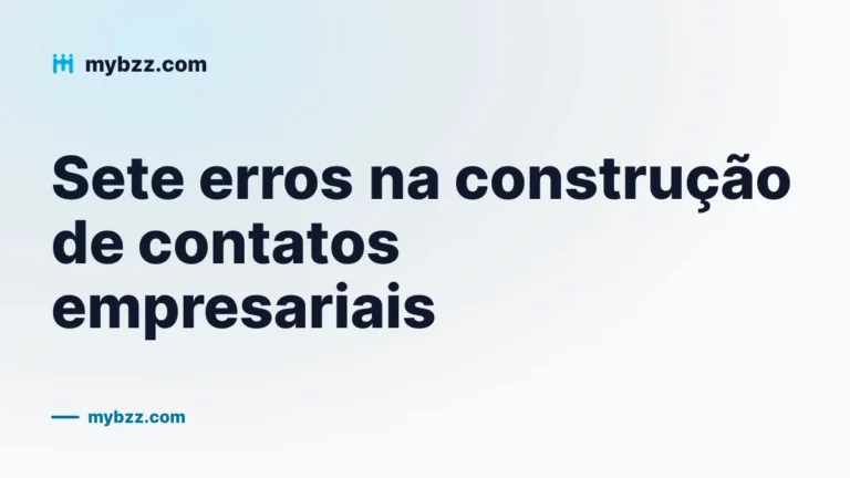 Sete erros na construção de contatos empresariais