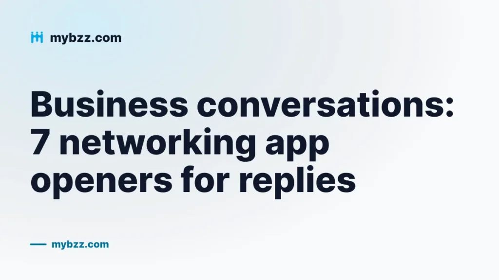 Business conversations: 7 networking app openers for replies