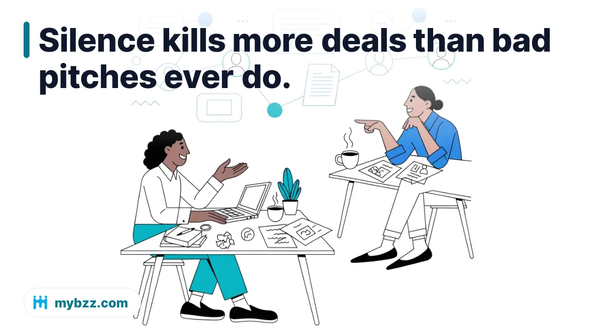 Silence kills more deals than bad pitches ever do. - using AI for better business relationships