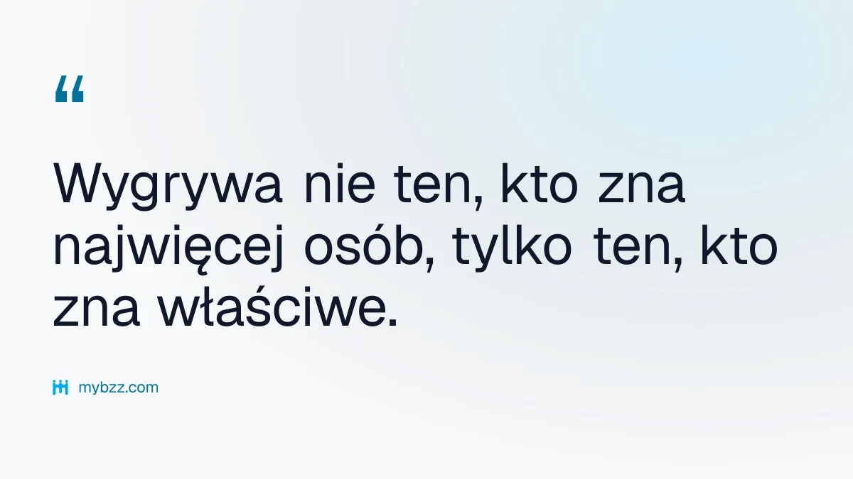 Wygrywa nie ten, kto zna najwięcej osób, tylko ten, kto zna właściwe. - trendy w networkingu biznesowym 2026