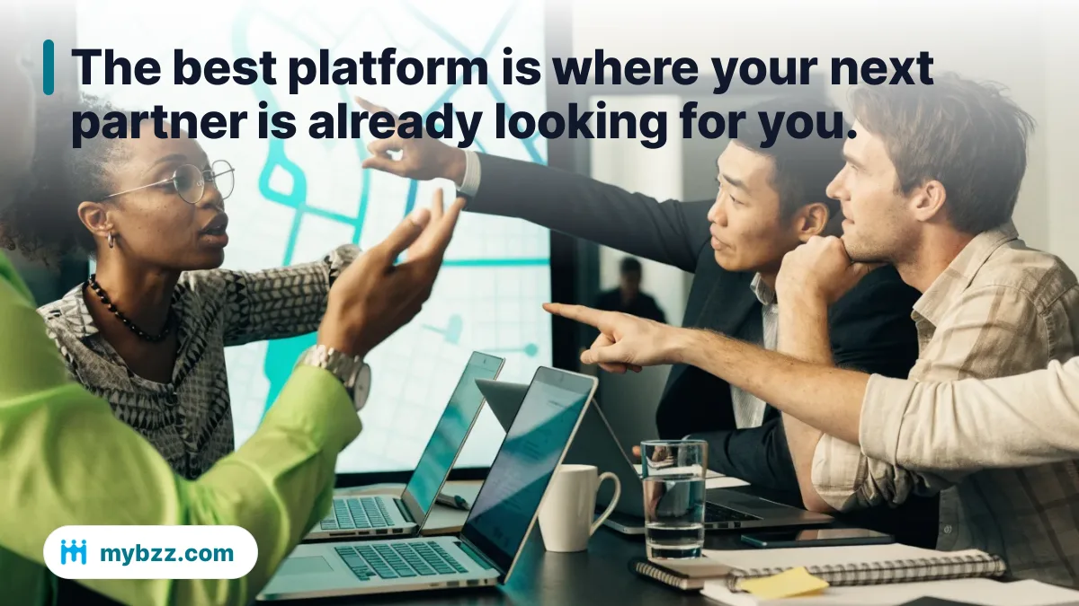 The best platform is where your next partner is already looking for you. - Choosing the right platform