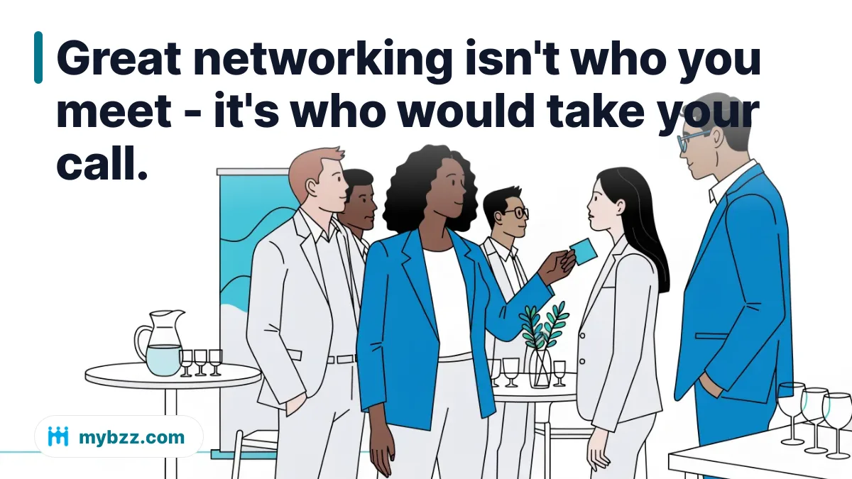 Great networking isn't who you meet - it's who would take your call. - Building a networking strategy