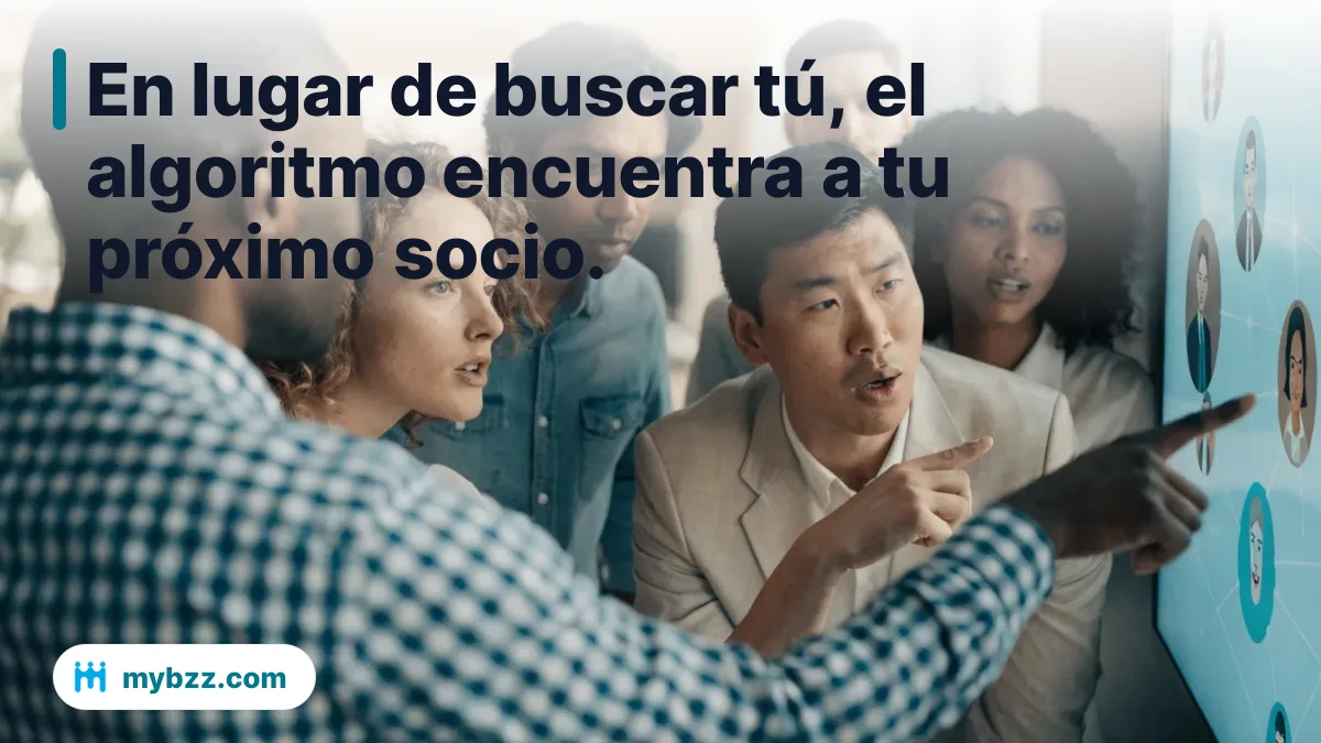 En lugar de buscar tú, el algoritmo encuentra a tu próximo socio. - matching con IA para negocios