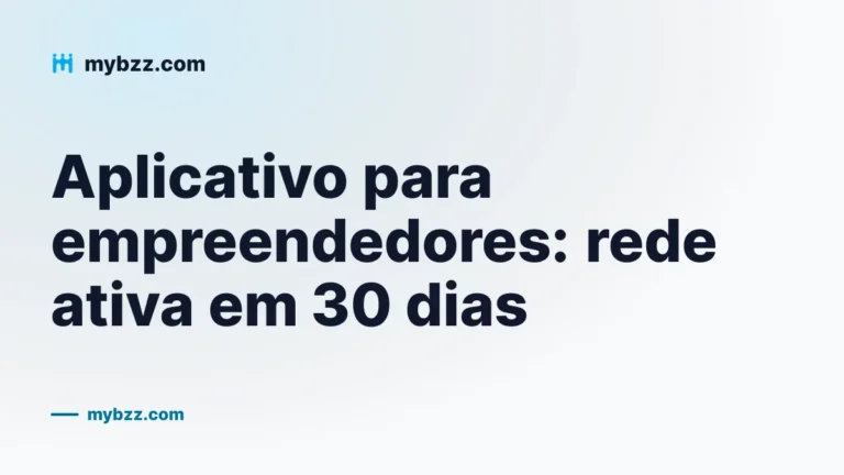 Aplicativo para empreendedores: rede ativa em 30 dias