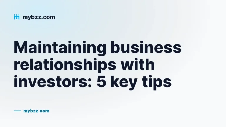 Maintaining business relationships with investors: 5 key tips