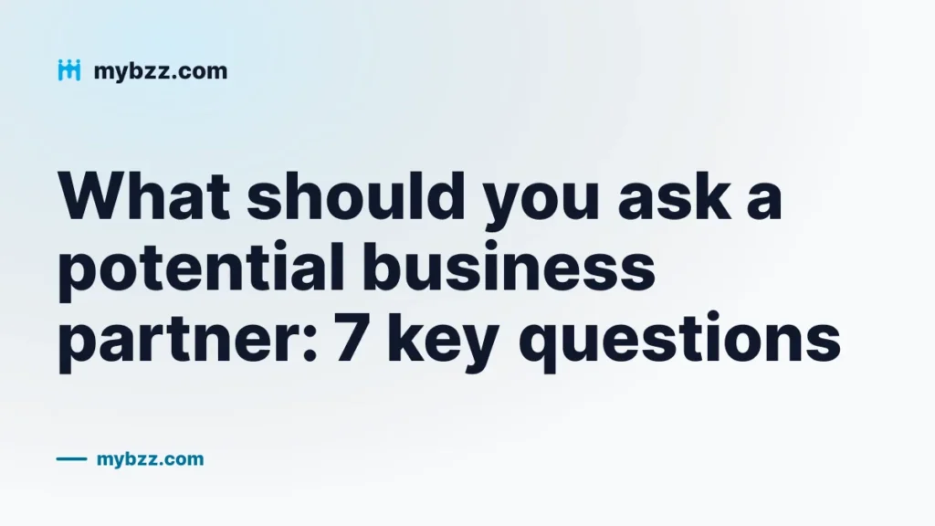 What should you ask a potential business partner: 7 key questions