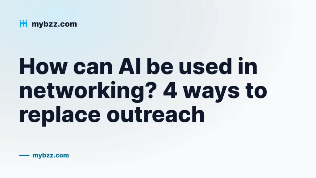 How can AI be used in networking? 4 ways to replace outreach