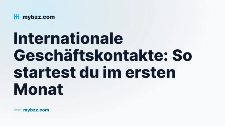 Internationale Geschäftskontakte: So startest du im ersten Monat