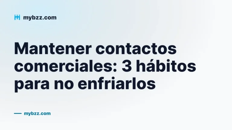 Mantener contactos comerciales: 3 hábitos para no enfriarlos