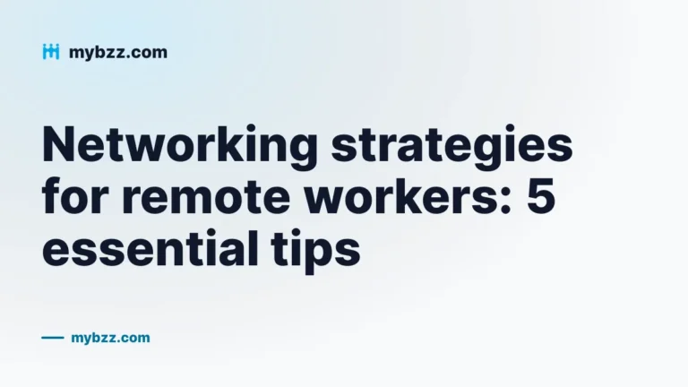 Networking strategies for remote workers: 5 essential tips
