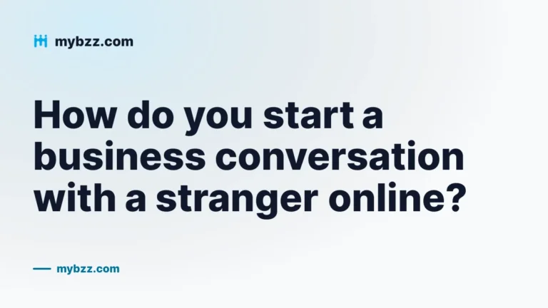 How do you start a business conversation with a stranger online?