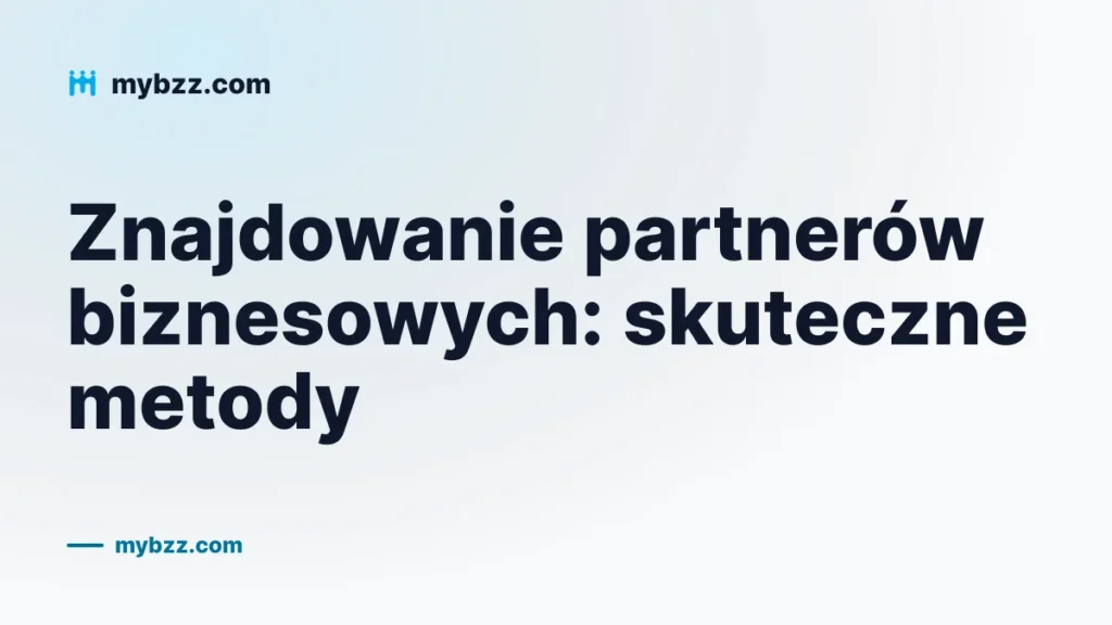 Znajdowanie partnerów biznesowych: skuteczne metody