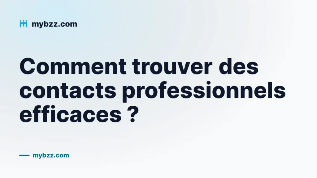 Comment trouver des contacts professionnels efficaces ?