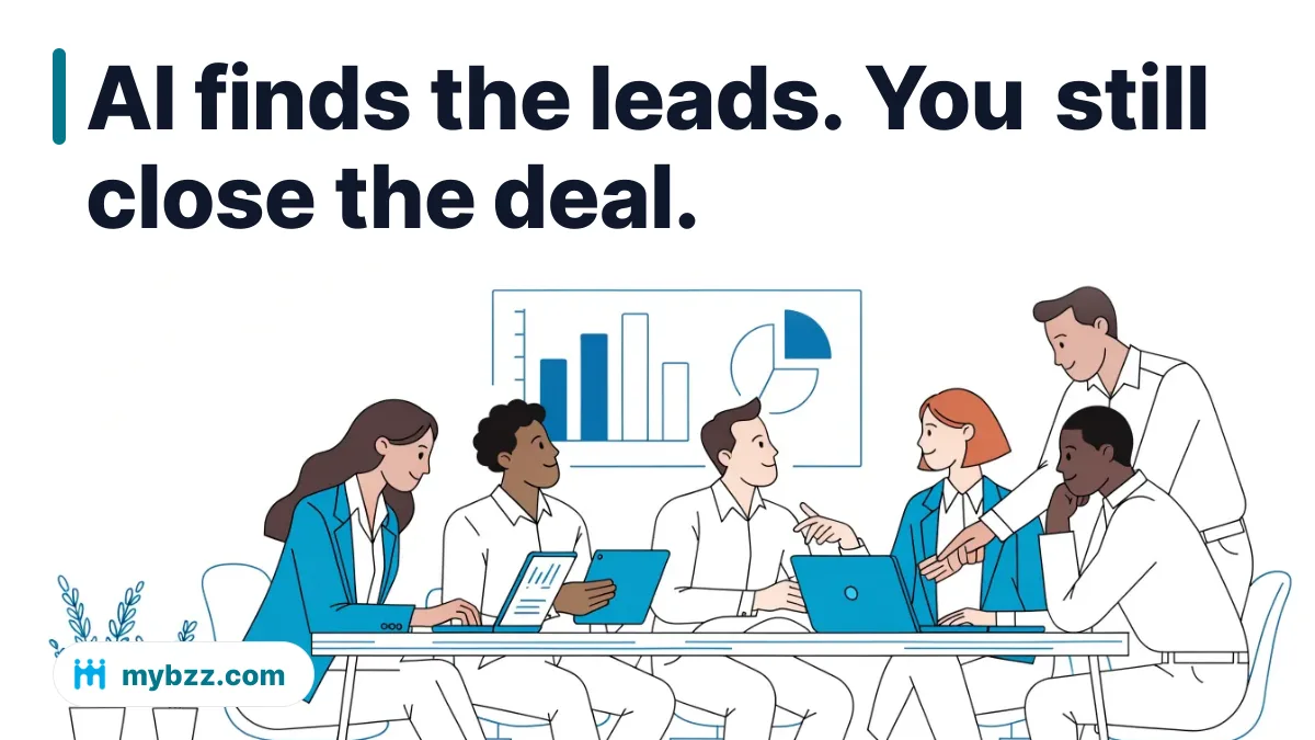 AI finds the leads. You still close the deal.