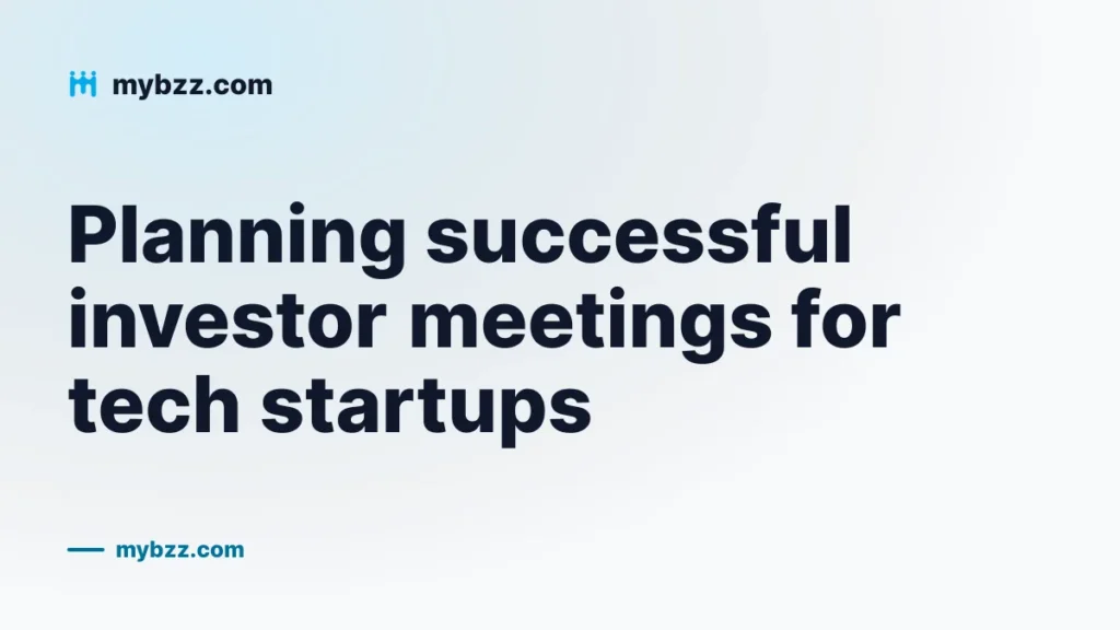Planning successful investor meetings for tech startups