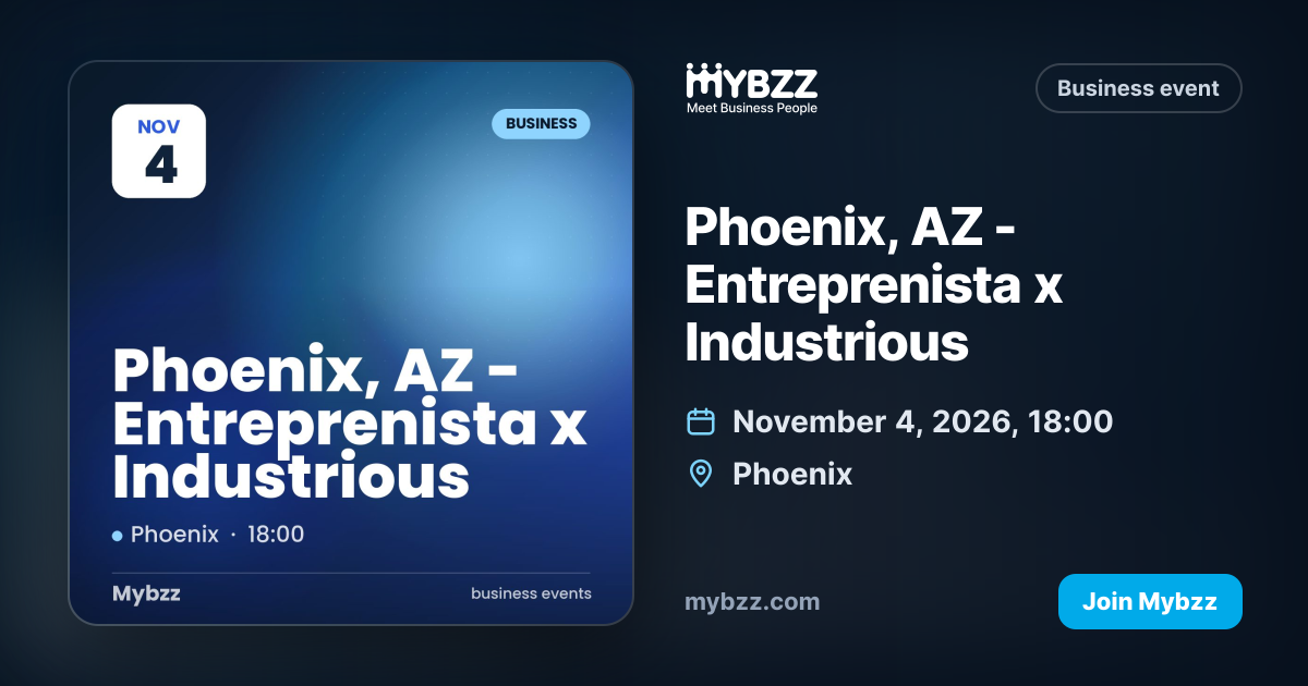 Phoenix, AZ - Entreprenista x Industrious - Event on Mybzz
